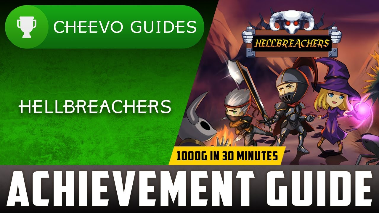 Hellbreachers - Achievement / Trophy Guide (Xbox) **1000G IN 30 MINUTES**