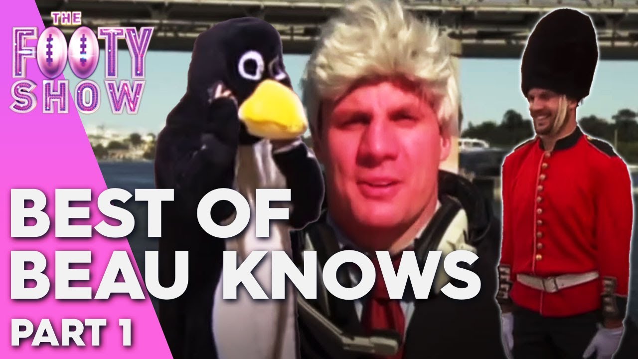 The Best of Beau Knows: Part 1 | Best of The Footy Show