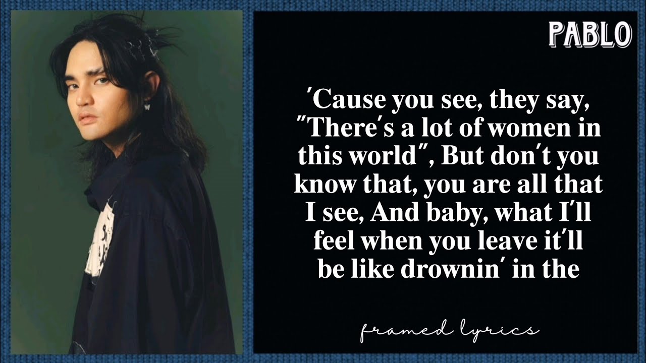 PABLO - Drowning in the Water Lyrics (Framed)