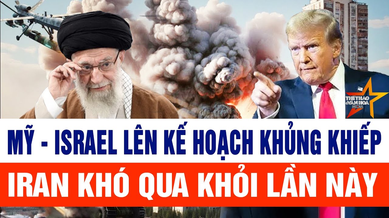 Toàn cảnh thế giới 29/1: Mỹ - Israel lên kế hoạch khủng khiếp, Iran khó qua khỏi lần này