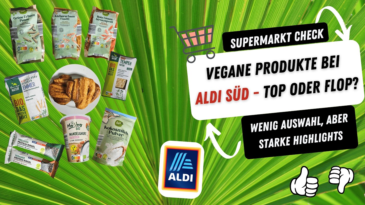 ALDI VEGAN CHECK 2026: Lohnt es sich? 🌱 + spannende Produkte!