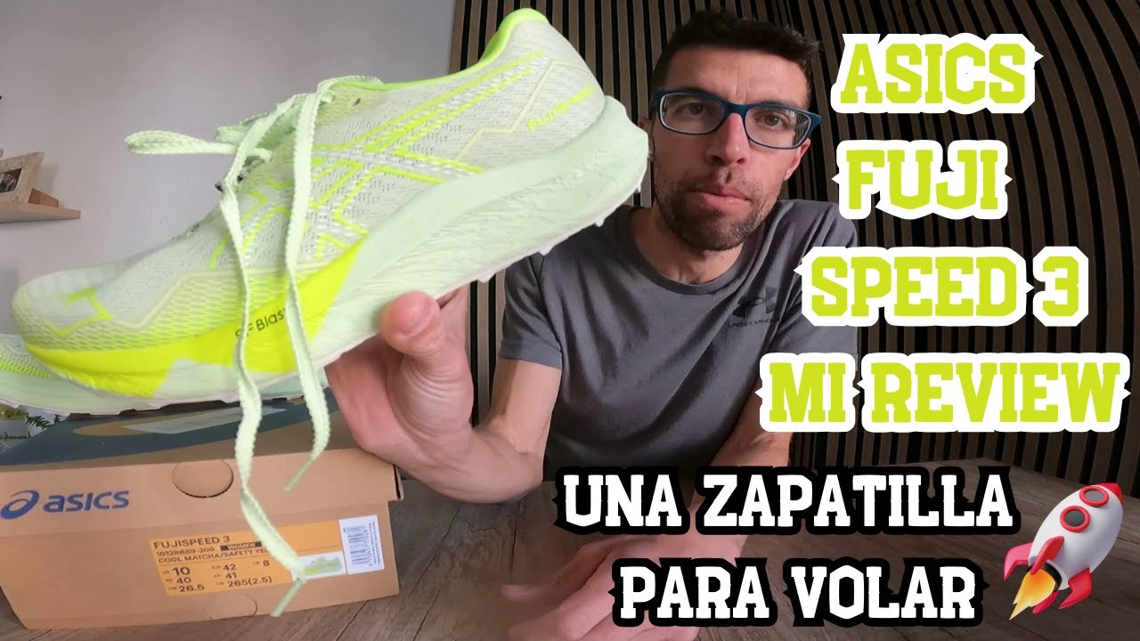 ASICS FUJI SPEED 3  UNA ZAPATILLA PARA VOLAR MI REVIEW