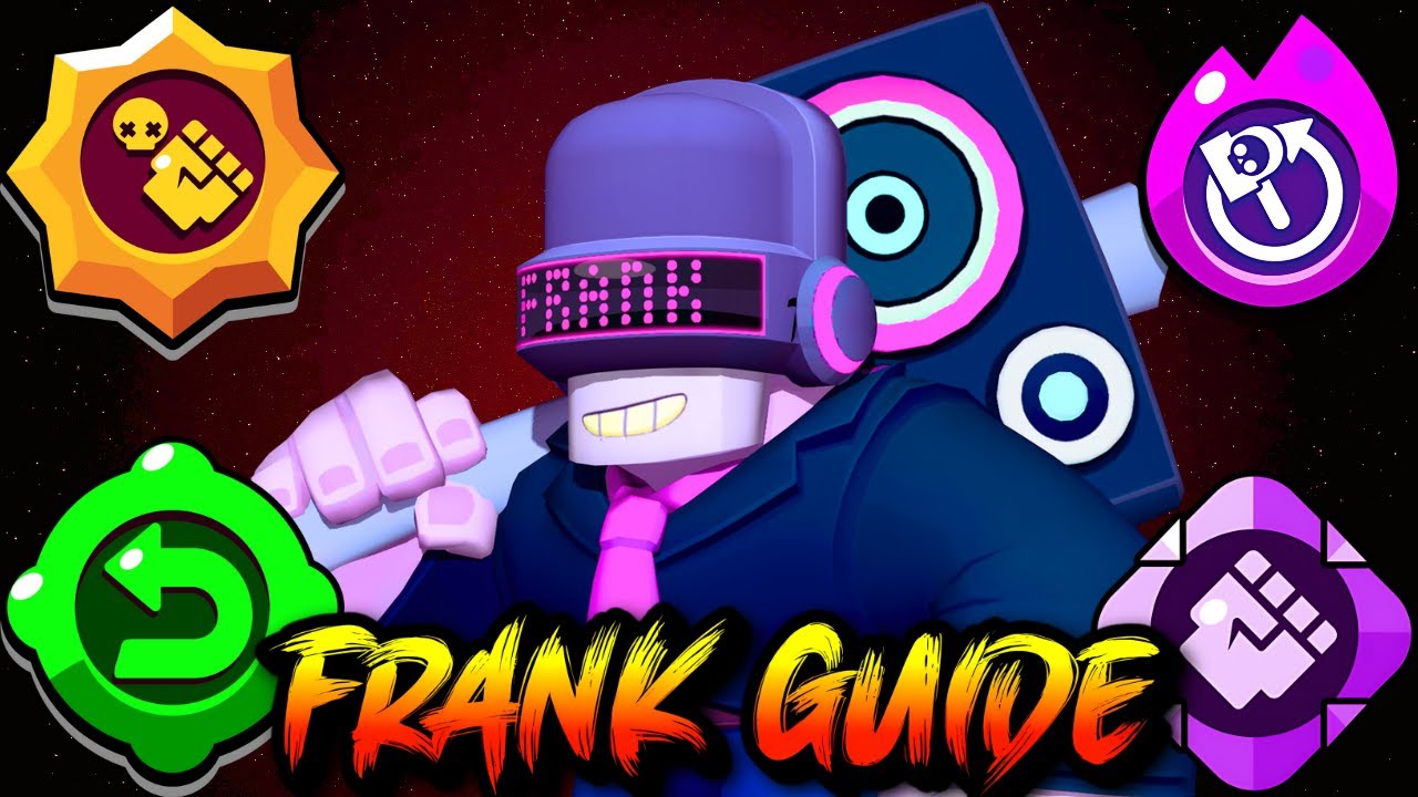 FRANK GUIDE: Become a PRO FRANK FAST (Brawl Stars Brawler Guide)