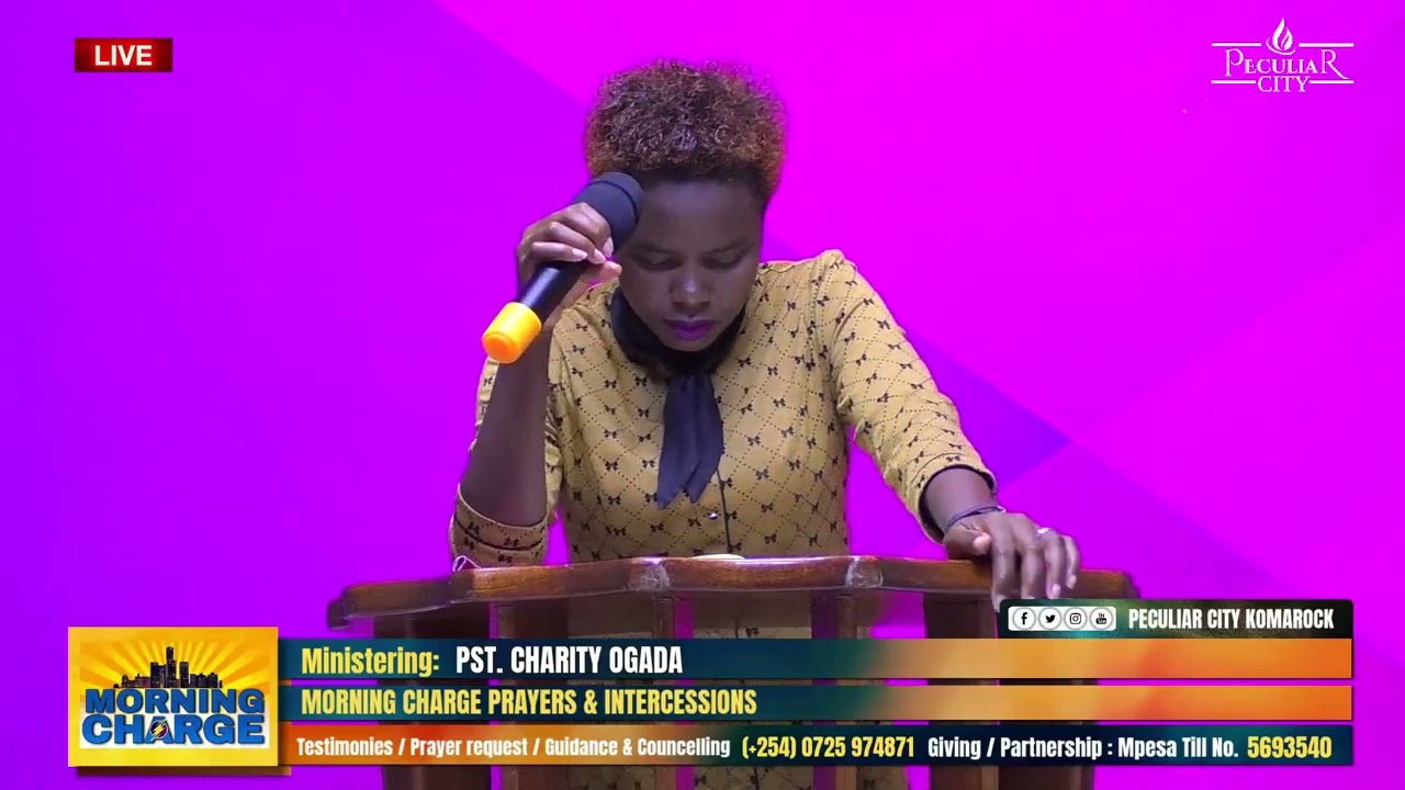 MORNING CHARGE ||PST CHARITY OGADA