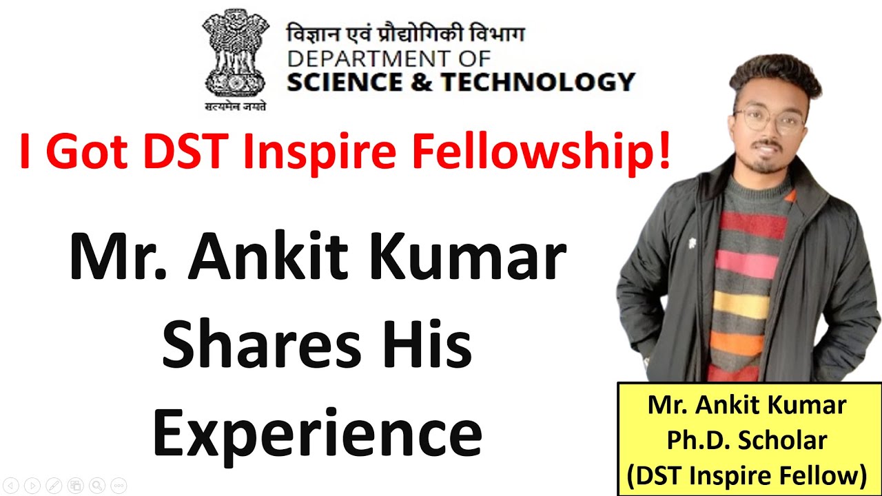 I Got DST Inspire Fellowship ! Ankit Kumar Shares His Experience