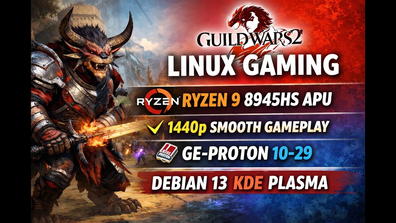 Guild Wars 2 on Debian 13 KDE | Ryzen 9 8945HS APU | GE-Proton 10-29 | Smooth 1440p Linux Gaming