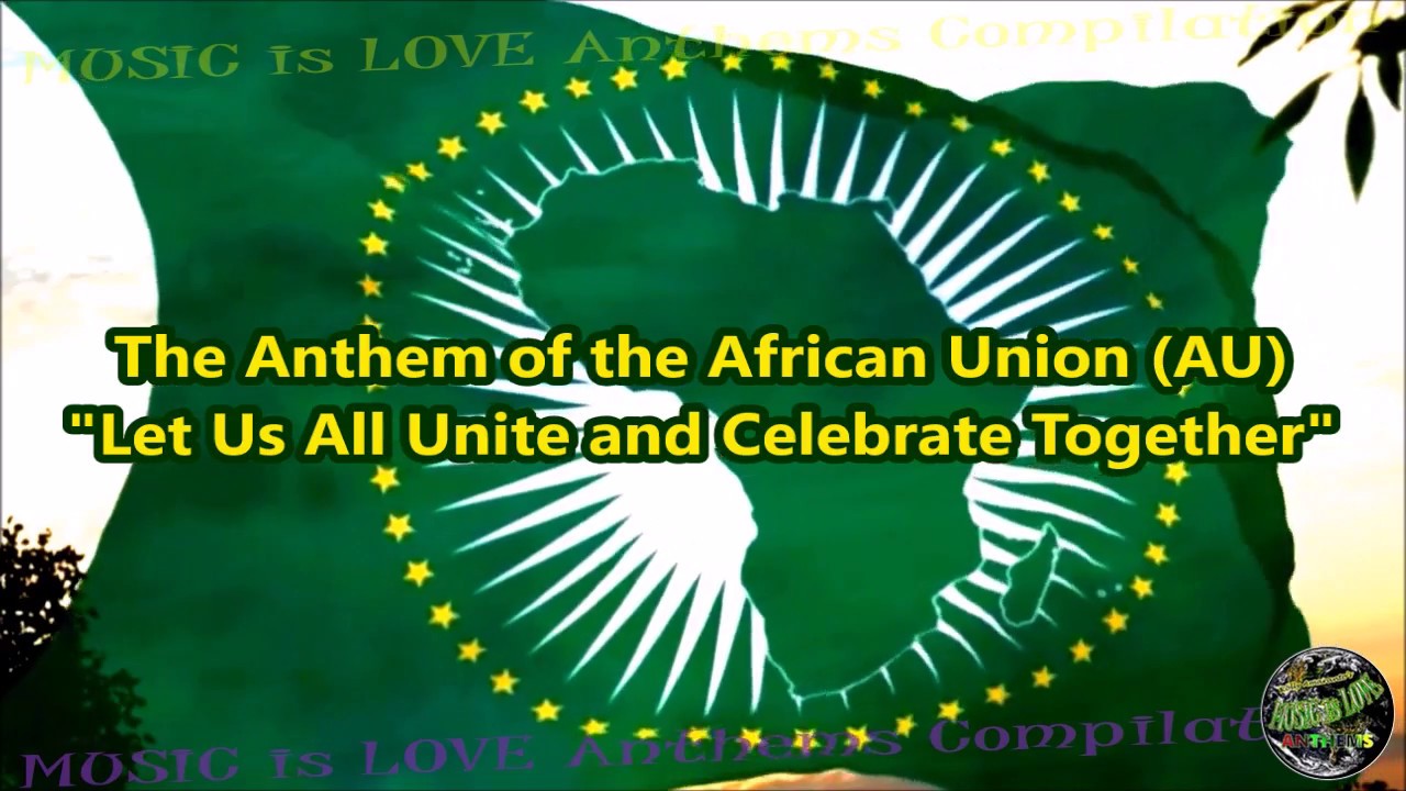 African Union Members Flags & Anthem 