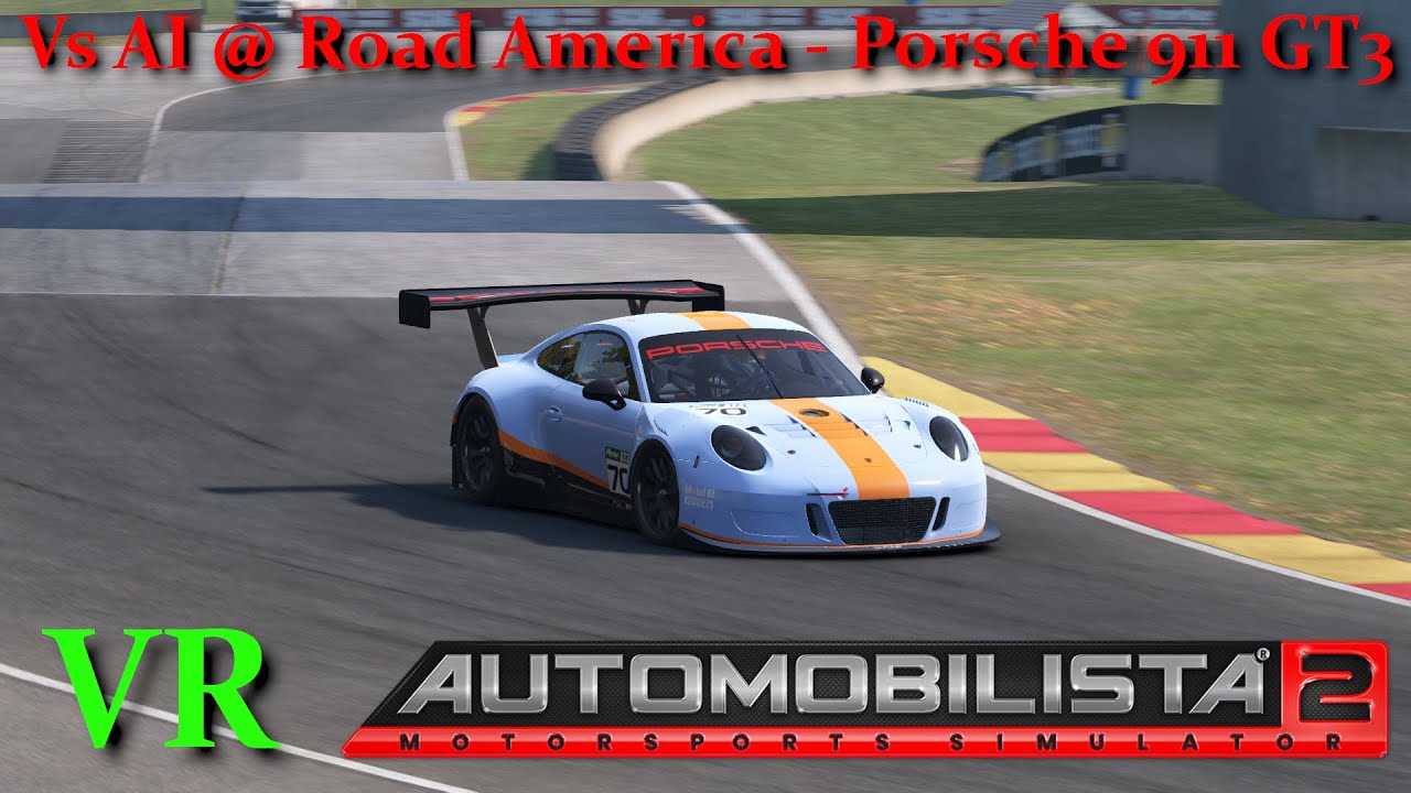 Automobilista 2 VR - 15 Minutes @ Road America w/ Porsche 911 GT3