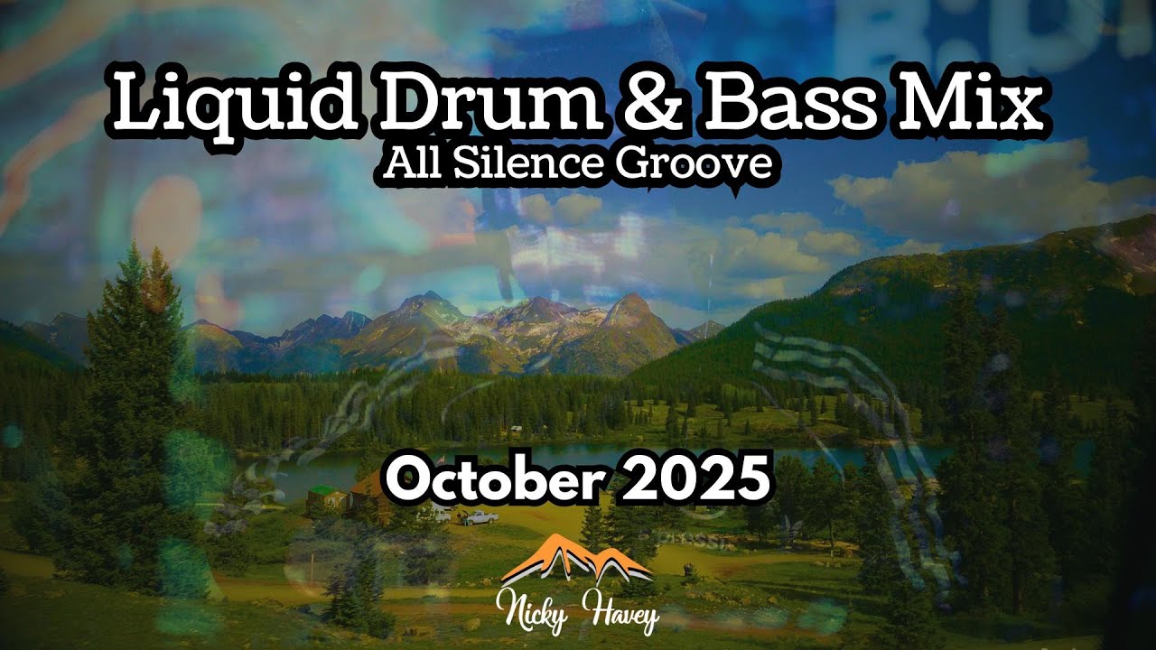 Liquid Drum & Bass Mix - October 2025 - All Silence Groove Tunes
