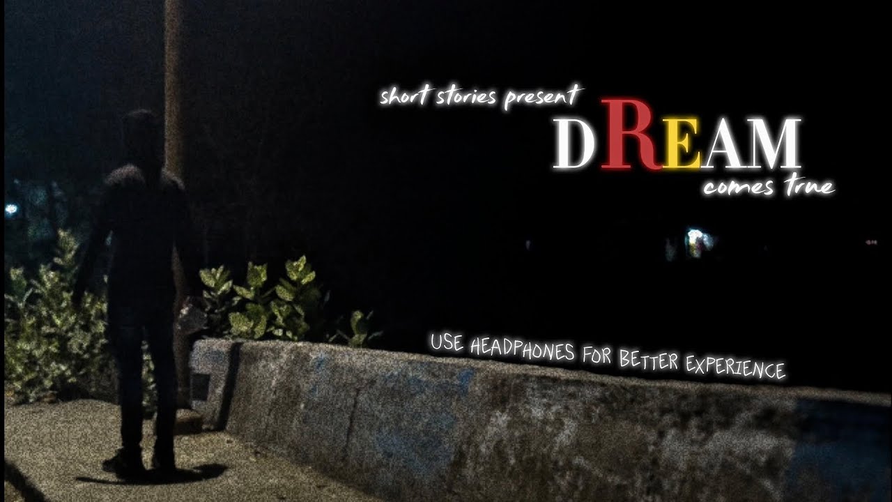 DREAM comes true || short stories present DREAM || cristmas special horror short flim ||