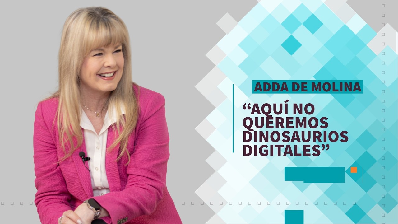 “Somos el país más atrasado en transformación digital”, advierte Adda de Molina