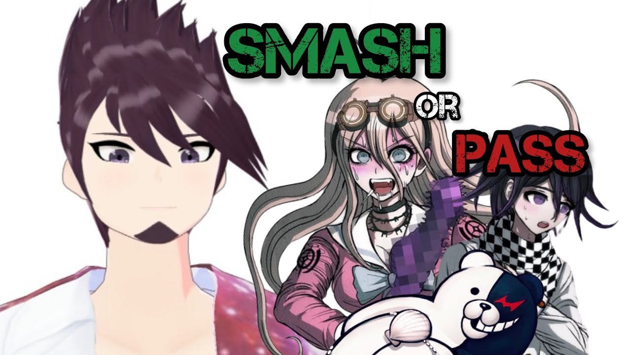 Smash or Pass: All Danganronpa characters