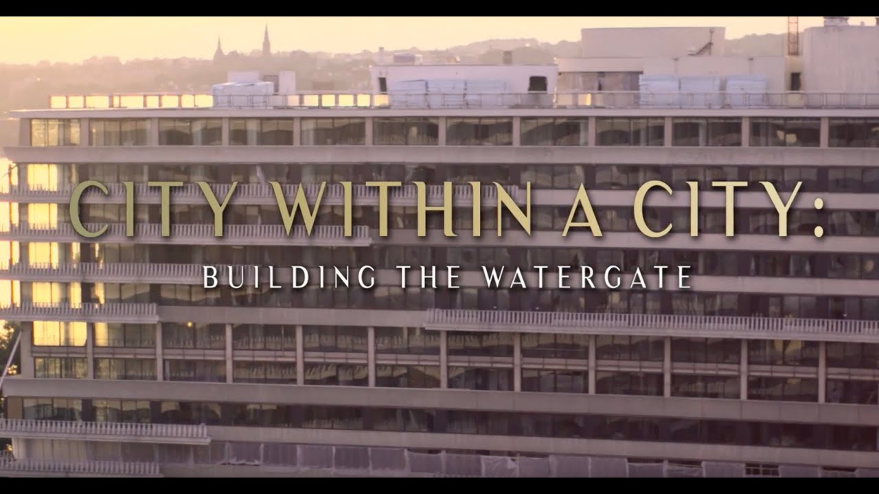 City within a City: Building the Watergate