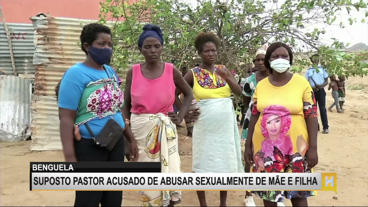 Suposto pastor esta ser acusado de abusar sexualmente mãe e filha na província de Benguela.