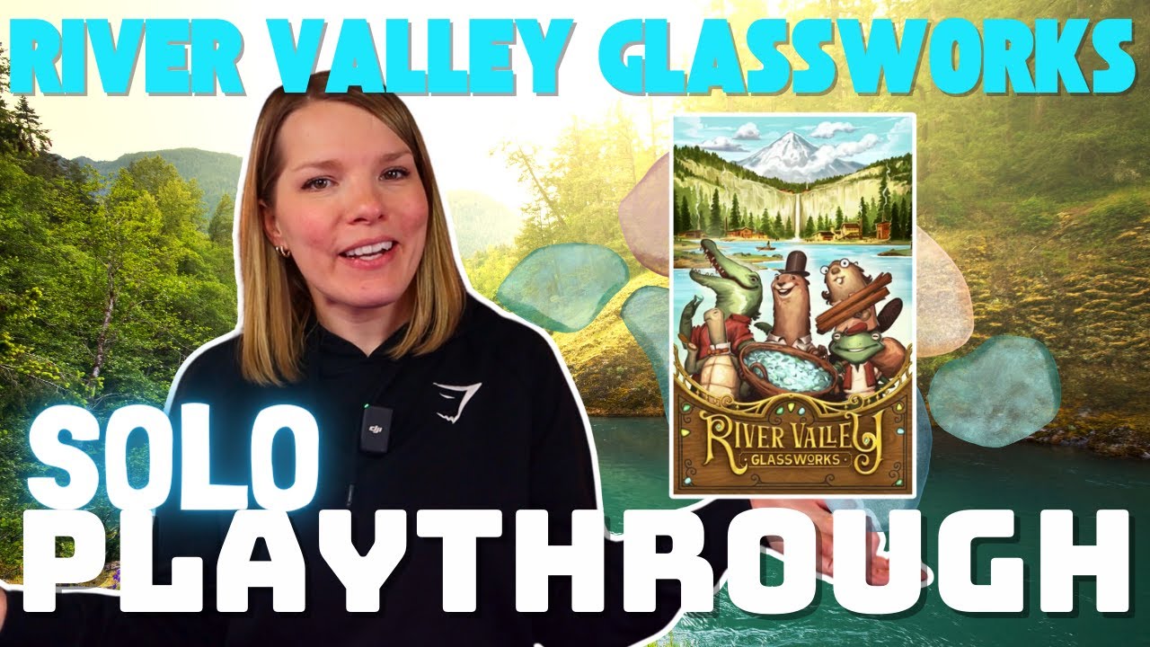 River Valley Glassworks Solo Playthrough | Pumped Up Kickstarter