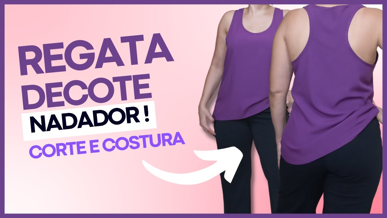 Como Fazer REGATA com DECOTE NADADOR  Corte e  Costura