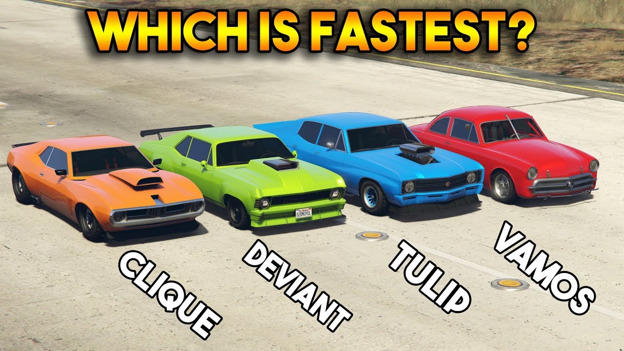 GTA 5 ONLINE : CLIQUE VS DEVIANT VS TULIP VS VAMOS (WHICH IS FASTEST?)