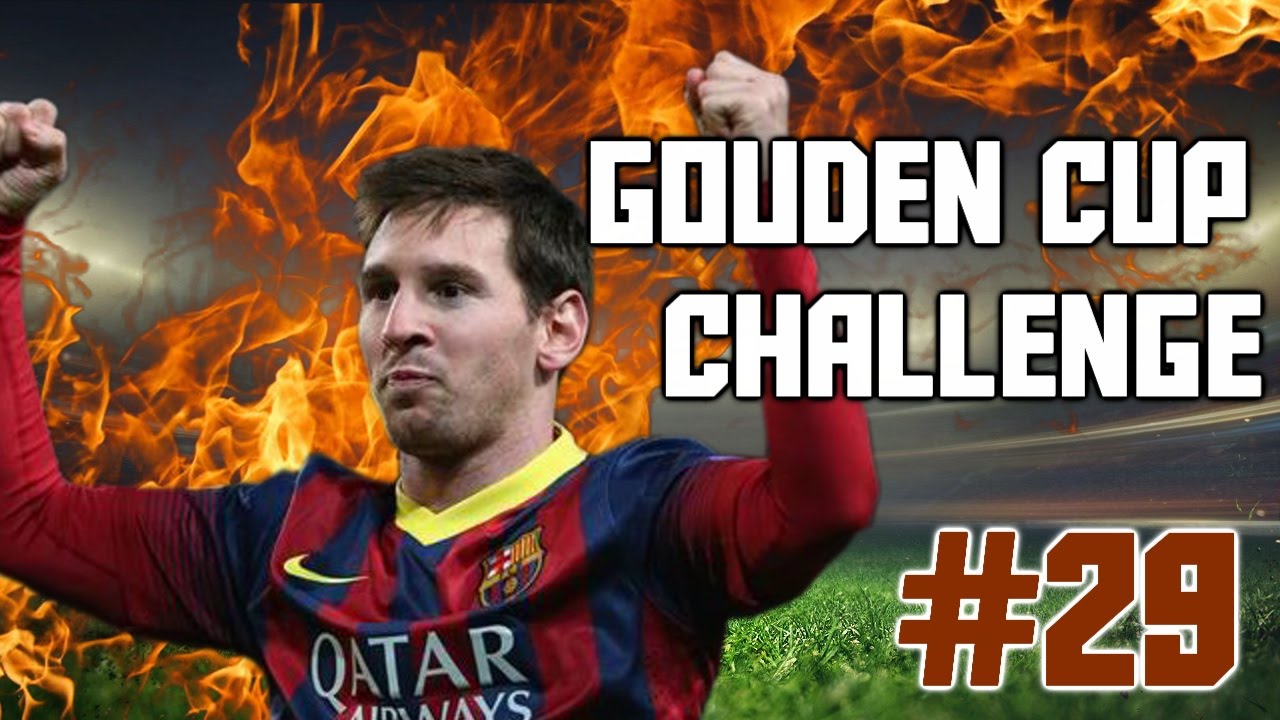Gouden Cup Challenge - LIONEL MESSI!!! #29