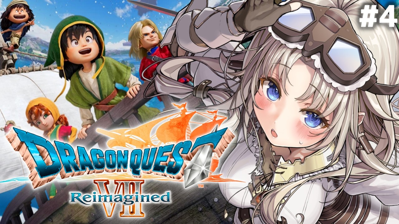 #4【ドラゴンクエストVII Reimagined】新たな世界に冒険へ！ドラクエVIIの世界へ！【我王みちゃき/Vtuber】※ネタバレあり