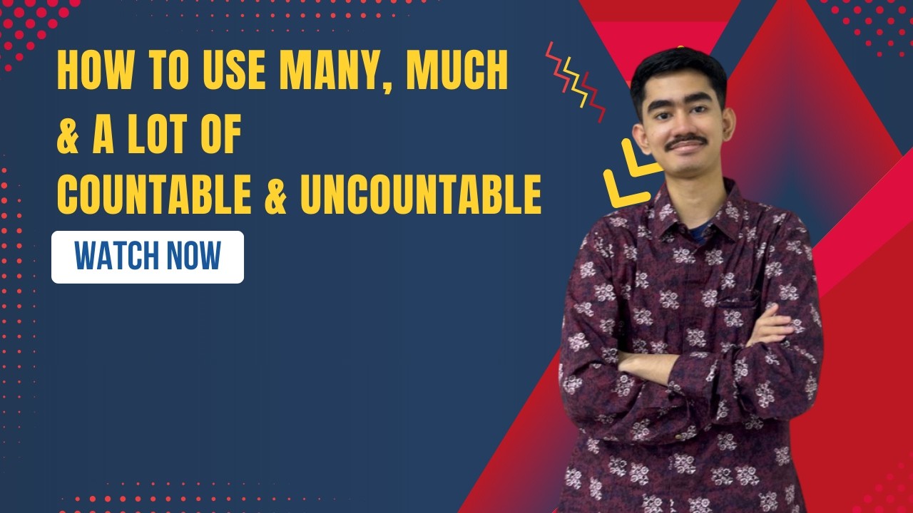 How to Use Many, Much & A Lot of Correctly | Countable & Uncountable Nouns