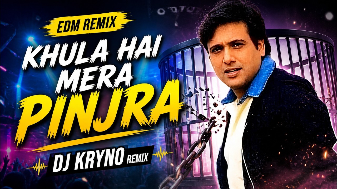 Khula Hai Mera Pinjra (EDM Remix 2026) 🔥Bollywood Dance Mix | DJ Kryno Remix