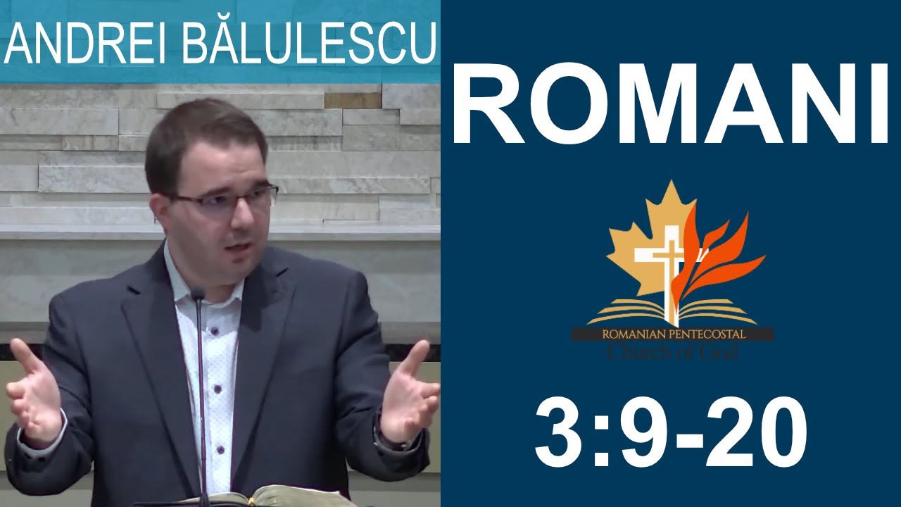 Andrei Bălulescu - Răutatea Omenirii întregi | Romani 3:9-20