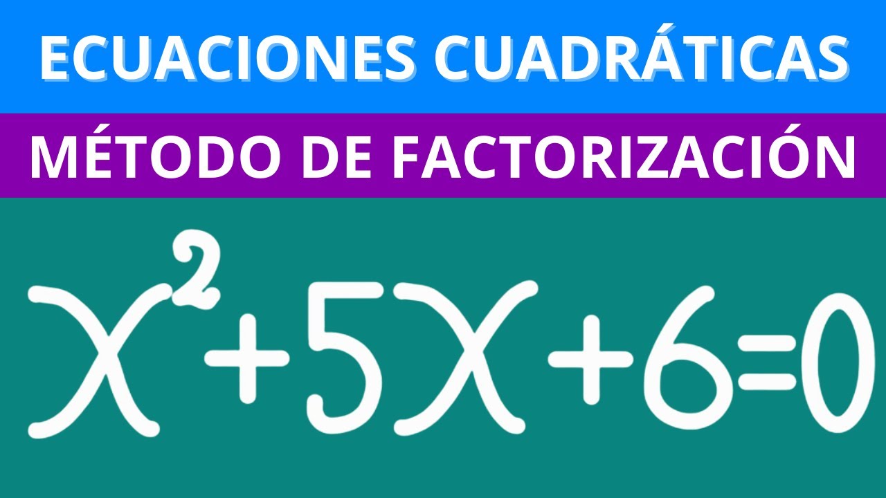 Ecuaciones de SEGUNDO GRADO por FACTORIZACIÓN | Lección 1