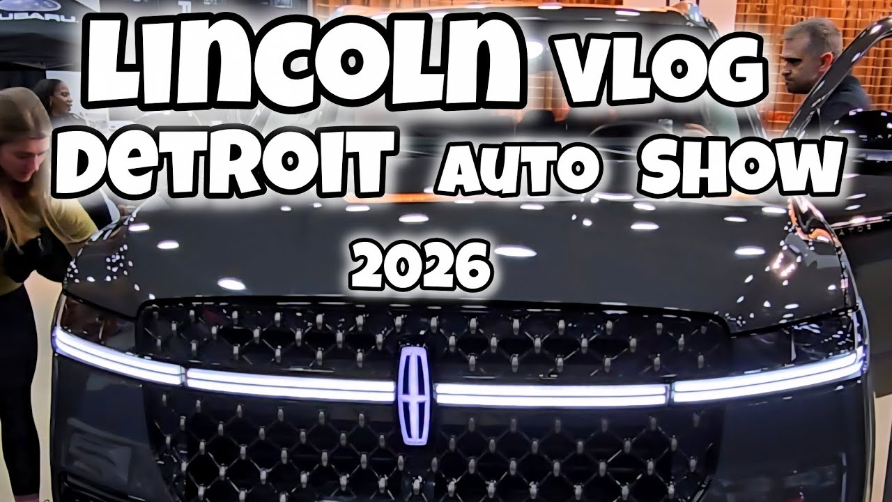 Lincoln Vlog Detroit Auto Show 2026