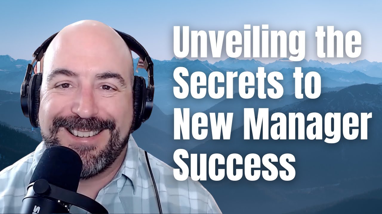 Unveiling the Secrets to New Manager Success