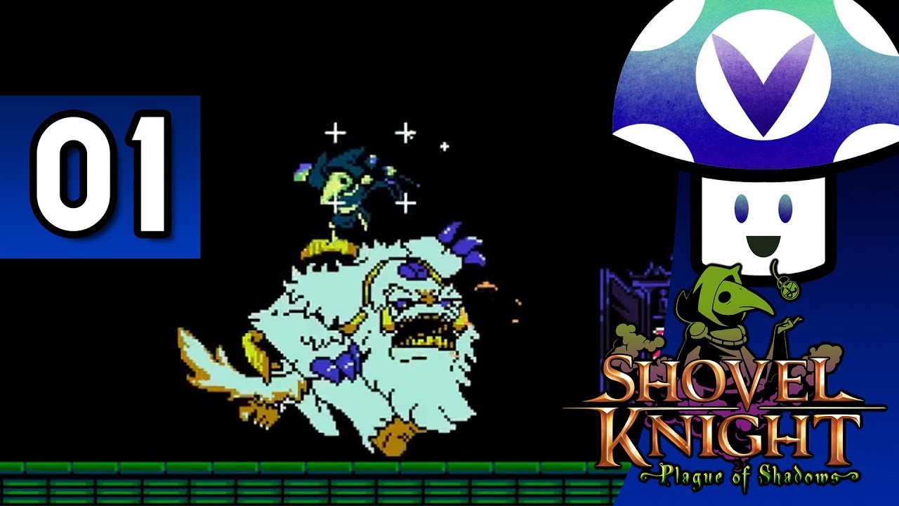 [Vinesauce] Vinny - Shovel Knight: Plague of Shadows (part 1)