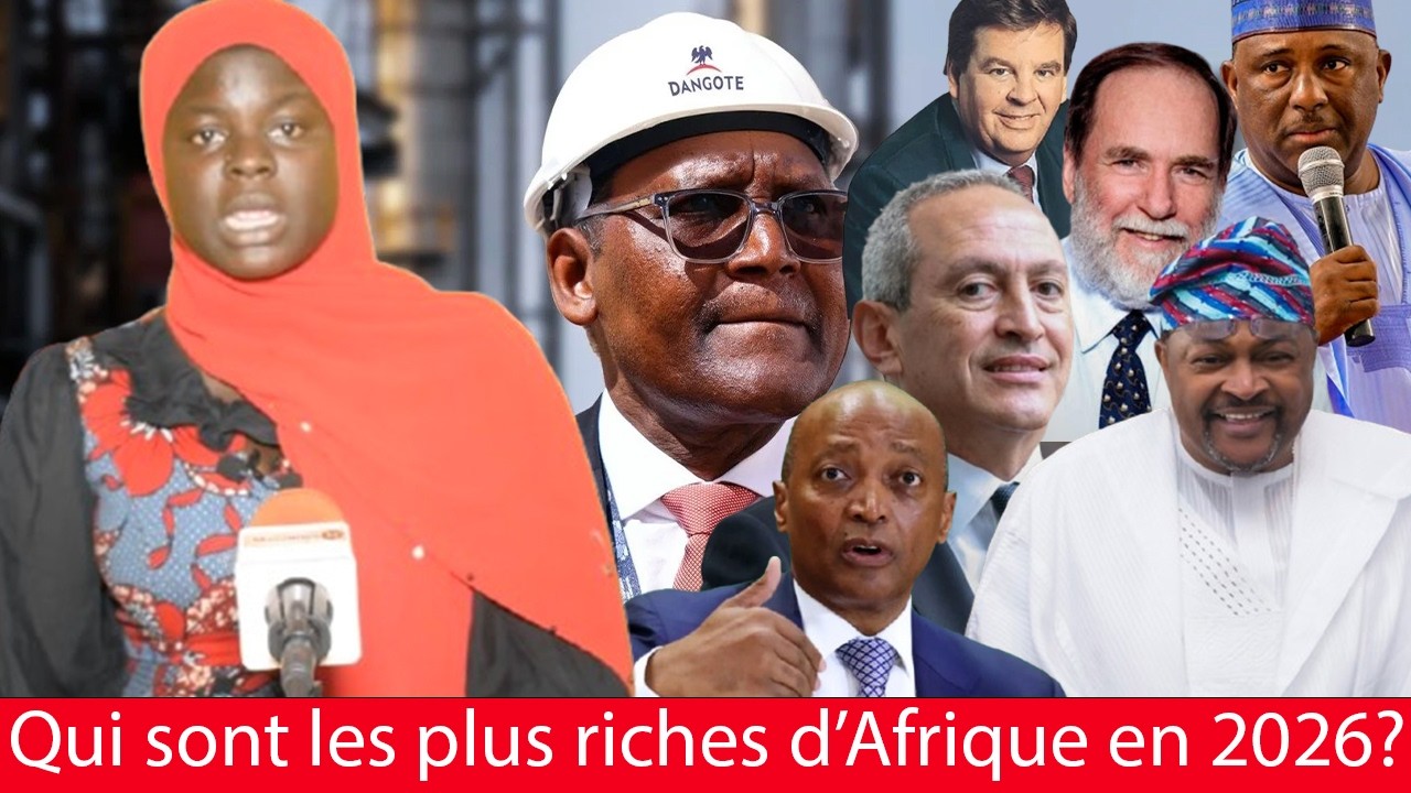 Yeeleen 14 mars. Classement des 10 africains les plus riches en 2026