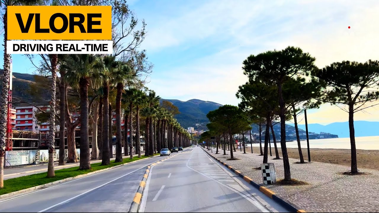 VLORA, ALBANIA - DRIVING REAL-TIME 💫 VLORE SHQIPERI, 55 MINUTA  [4K HDR]