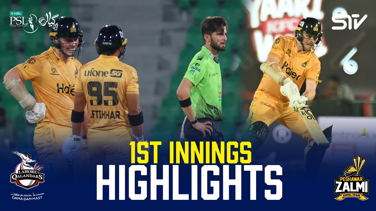 1st Innings Highlights | Lahore Qalandars vs Peshawar Zalmi | HBL PSL 11 | Match 38 | MZB1J