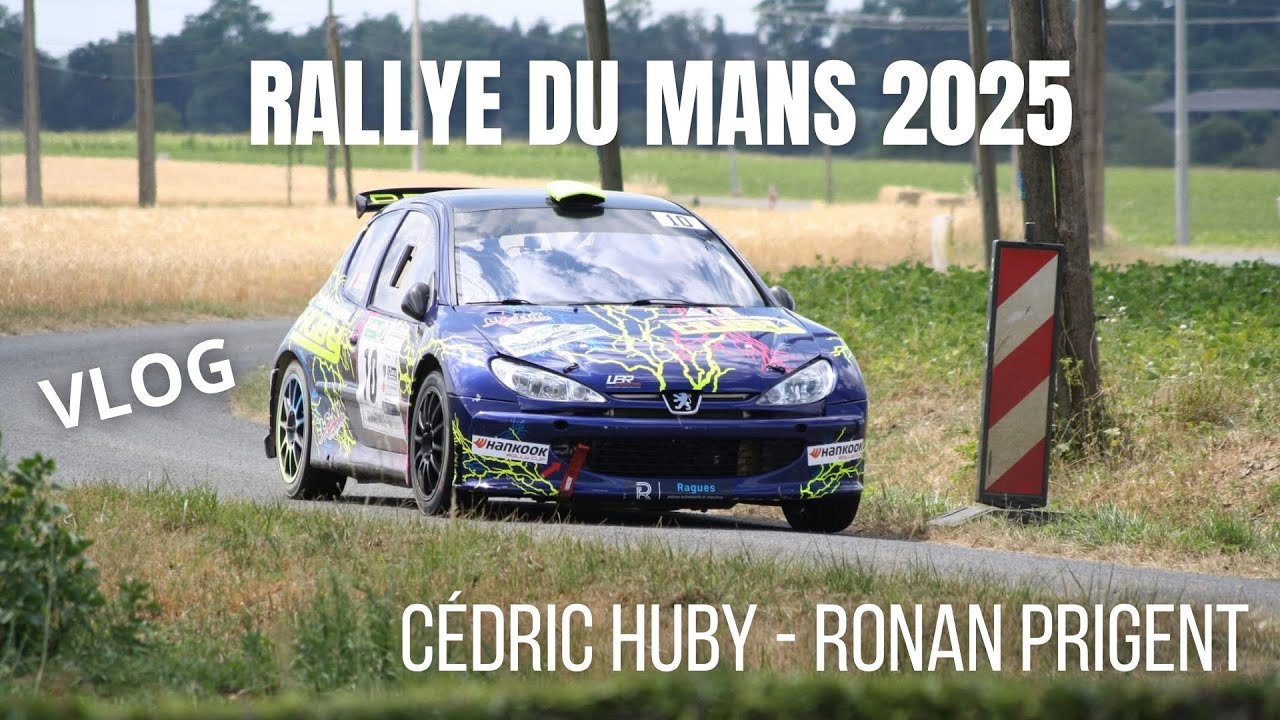 VLOG - RALLYE DU MANS / HUBY - PRIGENT