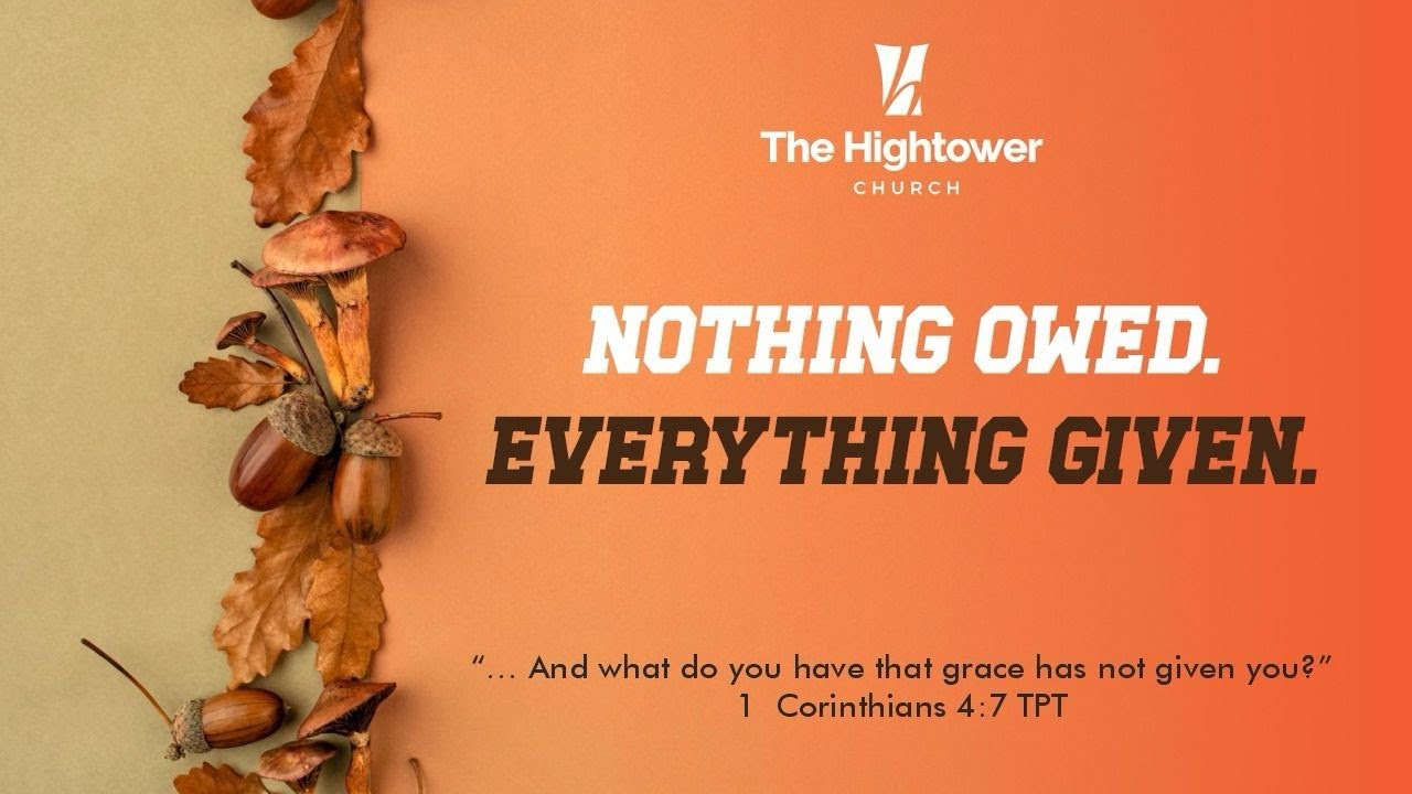 Nothing Owed, Everything Given by Pastor Ed Eze - Thanksgiving Service 30.11.2025