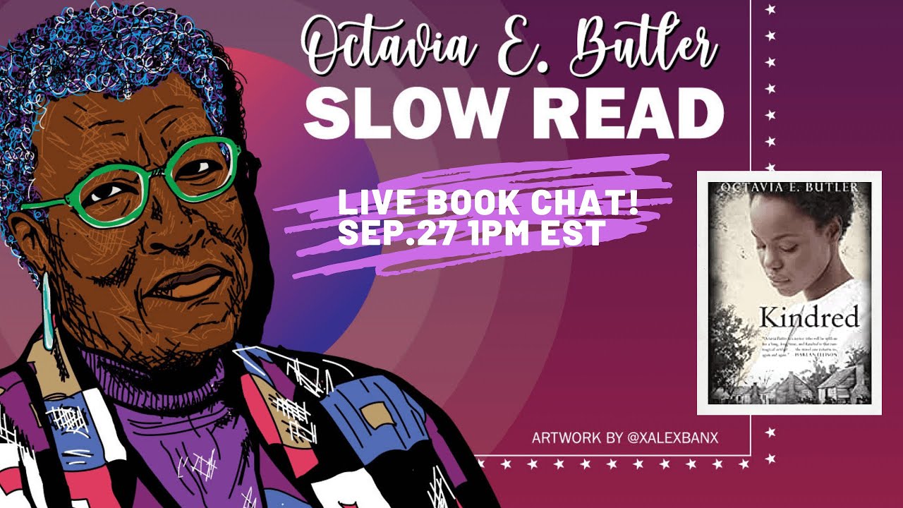 Kindred Live Show | Octavia E. Butler Slow-Read