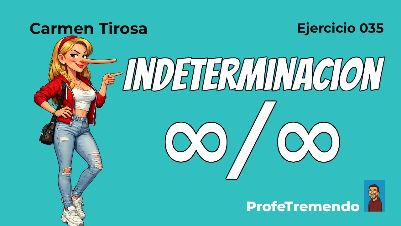 Indeterminaciones ∞/∞ - Ejercicio resuelto paso a paso - Matemáticas