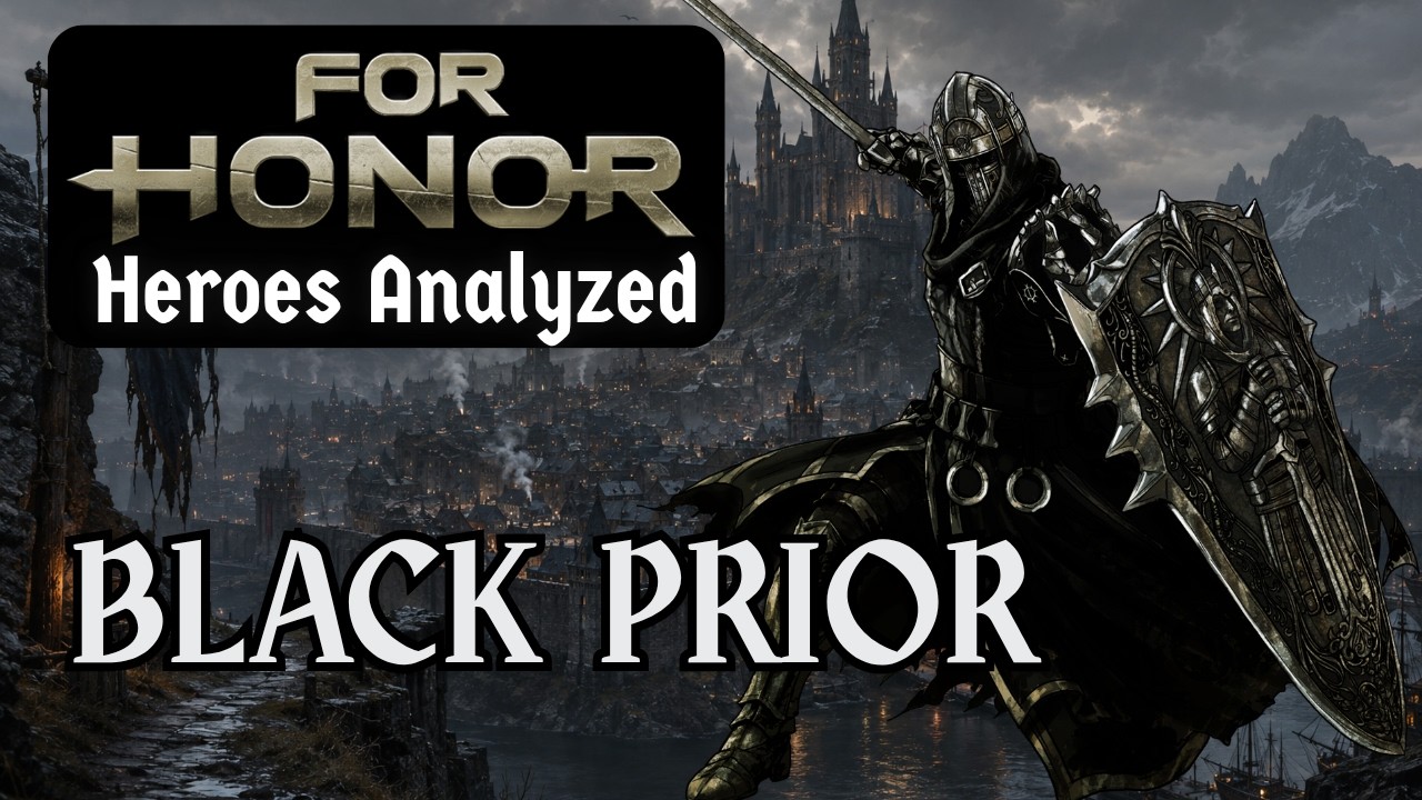 For Honor Hero Analysis: Black Prior