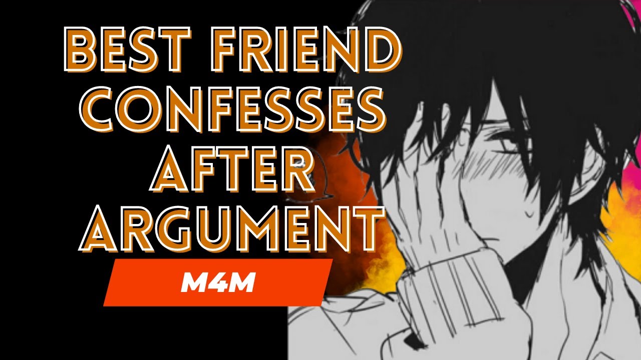 [M4M] Best Friend Confesses After Argument [Friends to Lovers] [Confession] [ASMR]