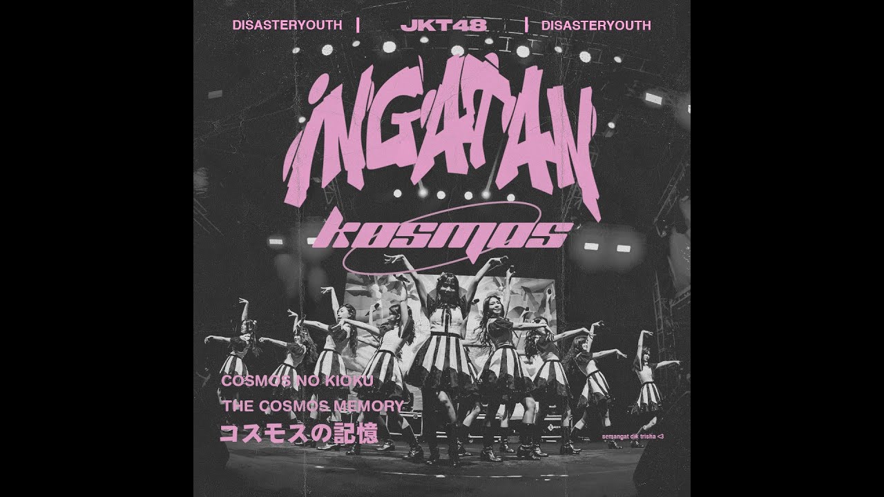 Pop Punk/Rock | JKT48 - Ingatan Kosmos (Cosmos no Kioku) / コスモスの記憶