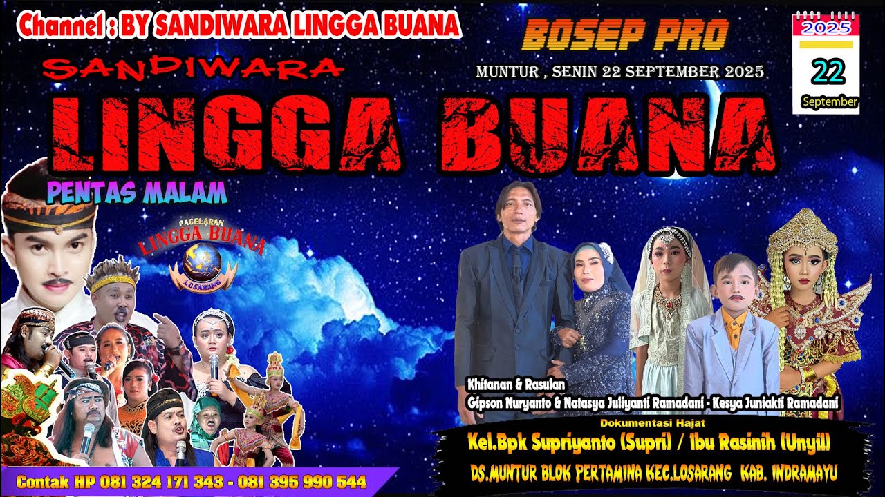 LIVE SANDIWARA LINGGA BUANA Muntur , Senin 22 September 2025 PENTAS MALAM CERITA