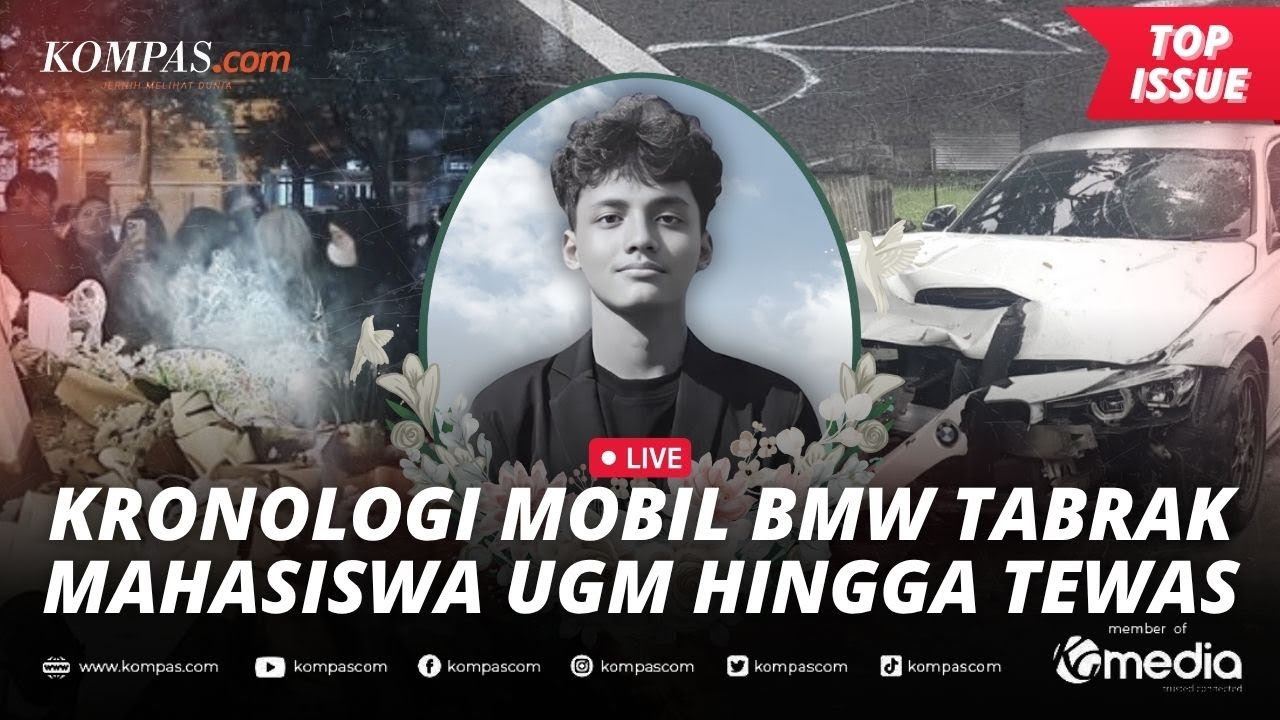 [LIVE] - Kronologi Mahasiswa UGM Tewas Ditabrak, Pengemudi BMW Jadi Tersangka Usai Tak Ditahan