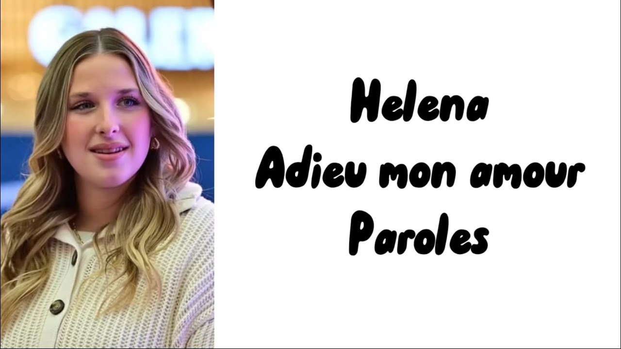 Helena - Adieu mon amour (paroles)