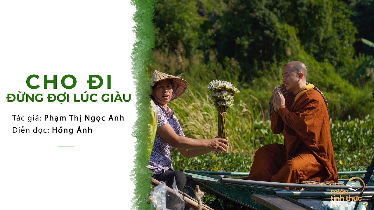Cho đi đừng đợi lúc giàu | Tác giả: Phạm Thị Ngọc Anh | Diễn đọc: Hồng Ánh