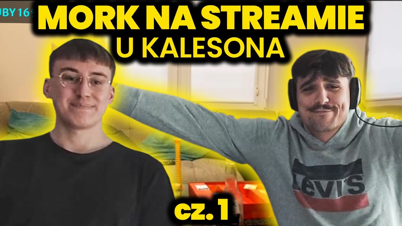 MORK na streamie u KALESONA cz.1