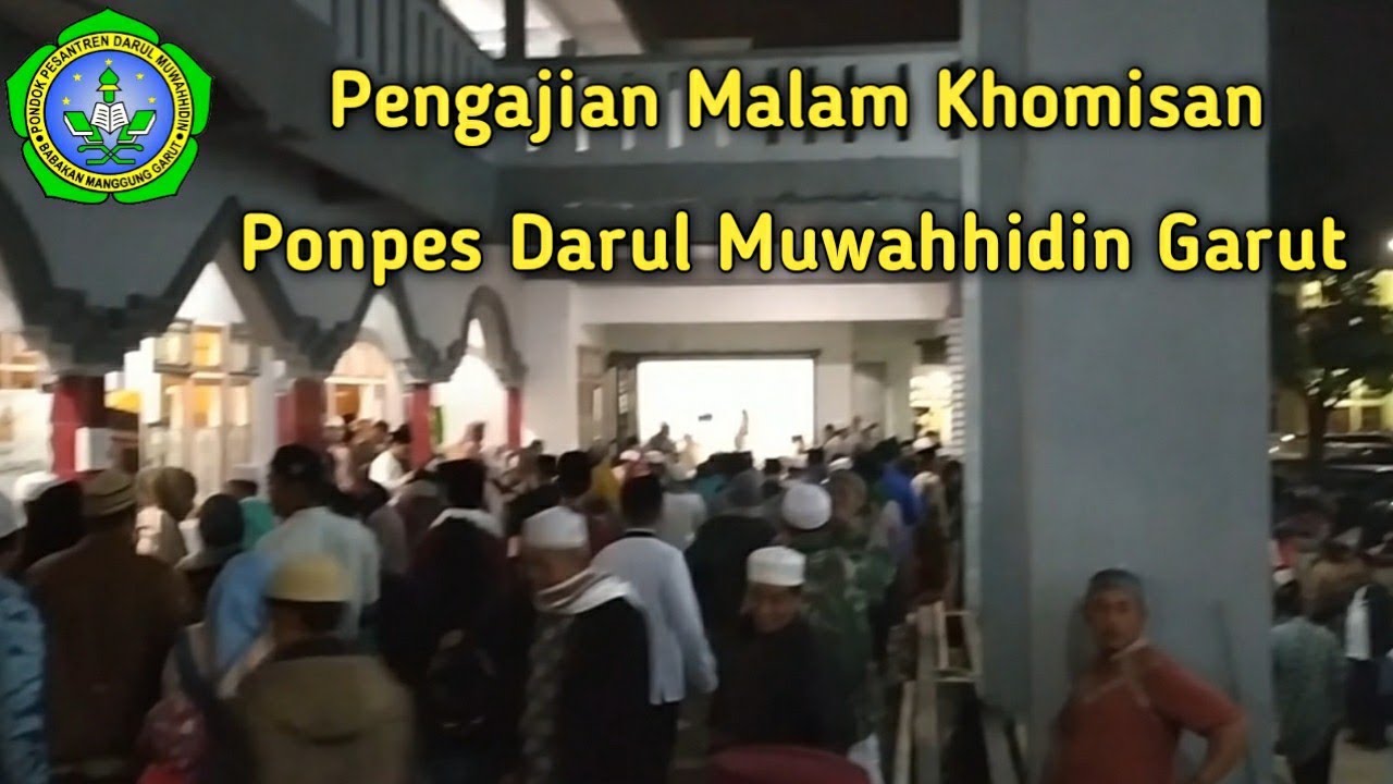 Pengajian rutinan Malam Khomisan Ponpes Darul Muwahhidin Garut Jawa Barat 1441 H