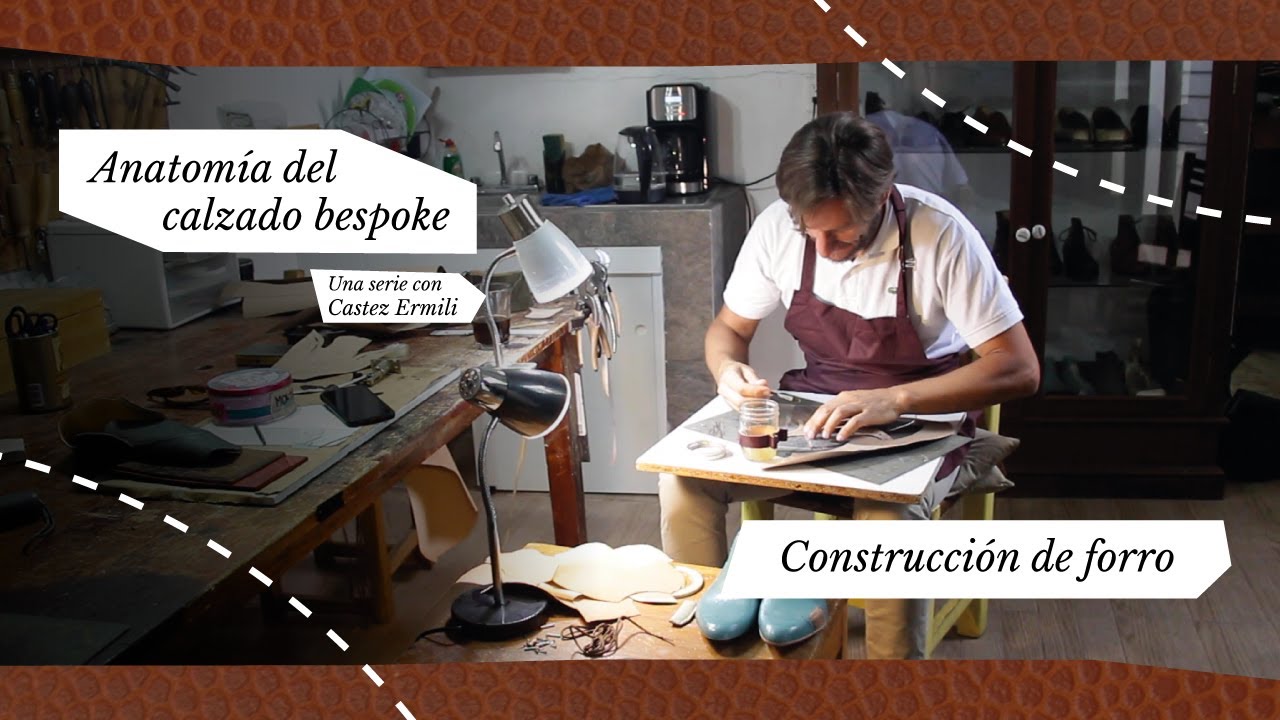 Construcción de forros – Anatomía del Calzado Bespoke con Castez Ermili