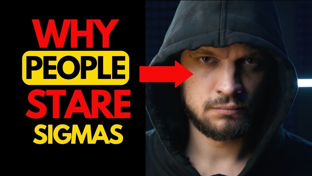 10 Reasons Why People STARE At Sigma Males