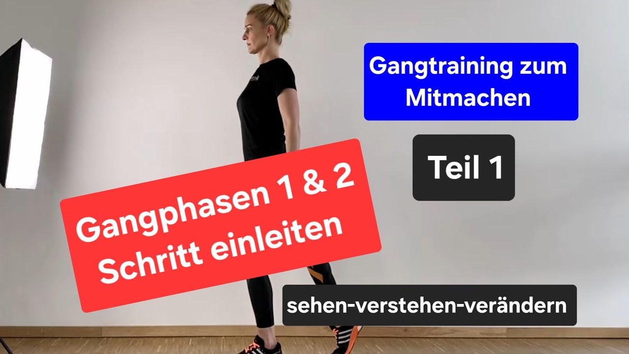 Gangtraining zum Mitmachen &ndash; 1. und 2. Gangphase