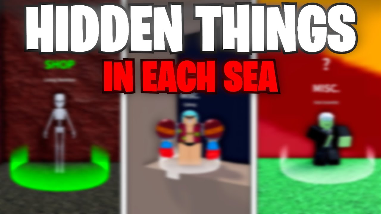 *СКРЫТЫЕ ВЕЩИ* В КАЖДОМ МОРЕ - Blox Fruits